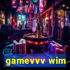 gamevvv wim